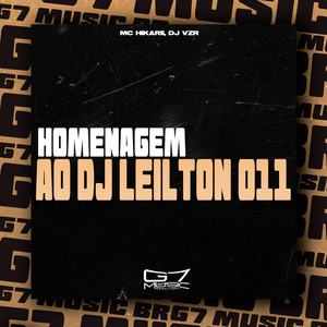 Homenagem ao Dj Leilton 011 (Explicit)