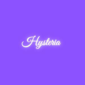 Hysteria