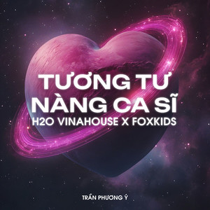 Tương Tư Nàng Ca Sĩ (Remix)
