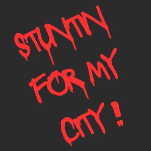 STUNTiN FOR MY CITY (Explicit)