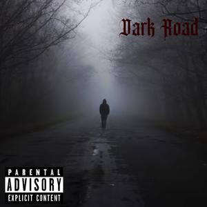 Dark Road (Explicit)