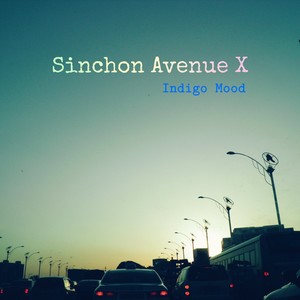 신촌 에비뉴 Vol. 10 - 인디고 무드 (Sinchon Avenue Vol. 10 - Indigo Mood)