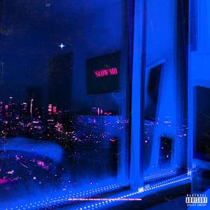 SlowMo (feat. Alessandro Romeo) (Explicit)