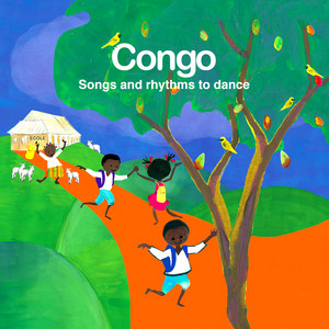 Congo Songs and Rhythms to Dance