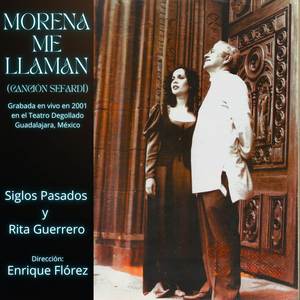 Morena Me Llaman - (Cantiga Sefardita) (en vivo en el Teatro Degollado de Guadalajara, México - 2001)