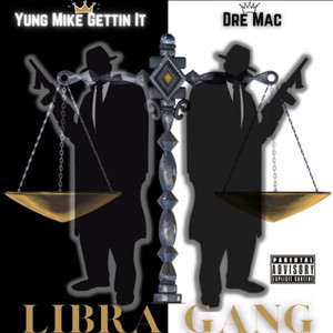 Libra Gang (Explicit)