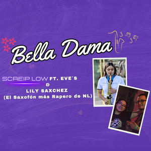 Bella Dama (feat. Eve´s & Lily Saxchez)