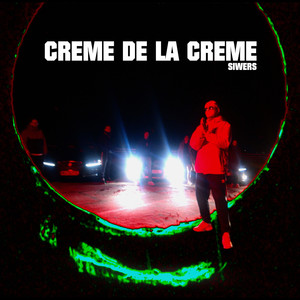 Creme de la creme (Explicit)
