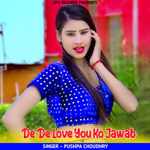 De De Love You Ko Jawab