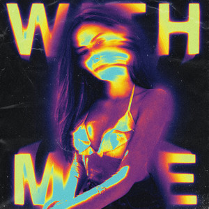 With Me (Explicit)