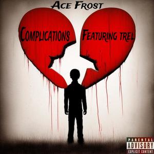 Complications (feat. Trel) (Explicit)