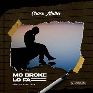 Mo Broke Lo Fa (Explicit)