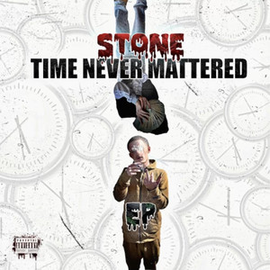 Time Never Mattered (Explicit)