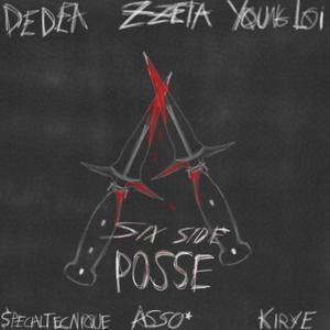 SIX SIDE POSSE (feat. Dedea, ASSO, kirye & $pecialtecnique) (Explicit)