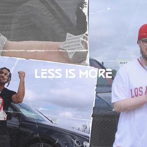 Less Is More (Explicit)