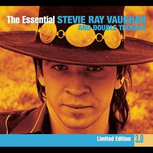 The Essential Stevie Ray Vaughan And Double Trouble 3.0