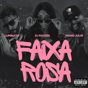 Faixa Rosa (Explicit)