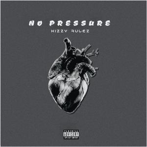 No Pressure (Explicit)