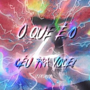 O que é o céu pra você? 2 (feat. Camyx)