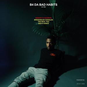 B4 DA BAD HABITS 2 (Explicit)