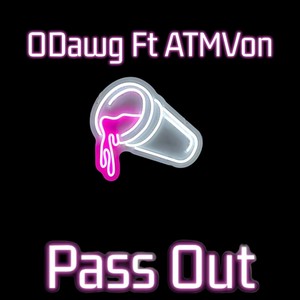 Pass Out (Explicit)