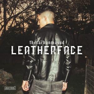 LEATHERFACE (Explicit)