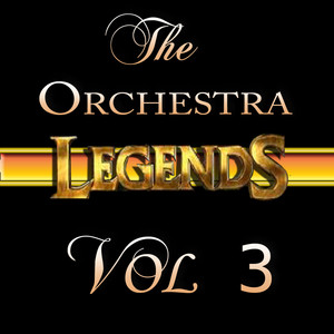 The Orchestra Legends Vol 3