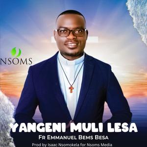 Fr Emmanuel Bems Besa (Yangeni Muli Lesa)