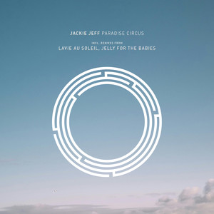 Paradise Circus (Lavie Au Soleil Remix)