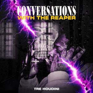 Conversations With The Reaper (Explicit)