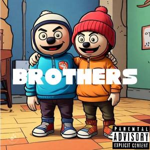 Brothers (feat. Kobi The Ladder) [Explicit]