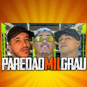 Paredao Mil Grau (Explicit)