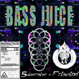 Bass Juice (feat. Friszion)