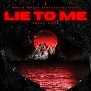 Lie To Me (Explicit)