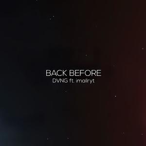 Back Before