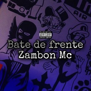 Bate de frente (Explicit)