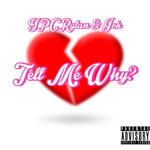 Tell Me Why? (Explicit)