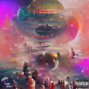 Planet 808 (Explicit)