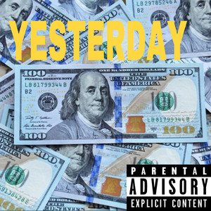 Yesterday ( Freestyle ) [Explicit]