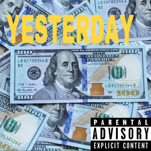 Yesterday( Freestyle ) (Explicit)