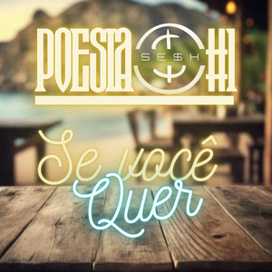 POESIA SESH#1 - Se Você Quer