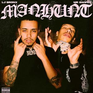 MANHUNT (feat. Mr Swipey) (Explicit)