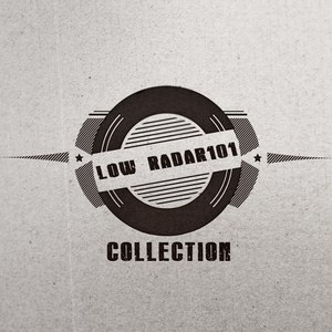 Low_Radar101: Collection