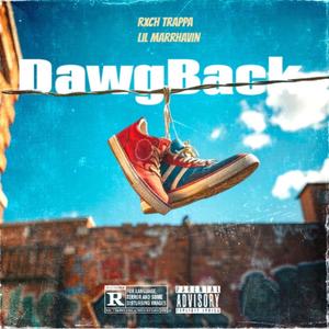 Dawg Back (feat. Lil marrhavin)
