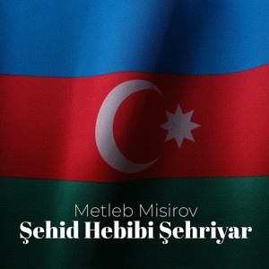 Şehid Hebibi Şehriyar