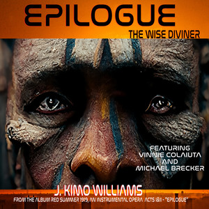 Red Summer 1919, ACTS I&II (An Instrumental Opera|, Epilogue - THE WISE DIVINER)