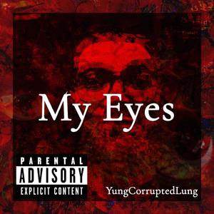 My Eyes (Explicit)