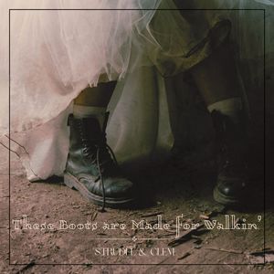 These Boots Are Made For Walkin'