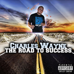 The Road to Success (Explicit)