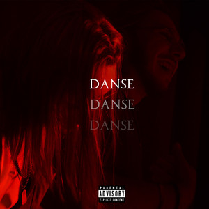 Danse (Explicit)